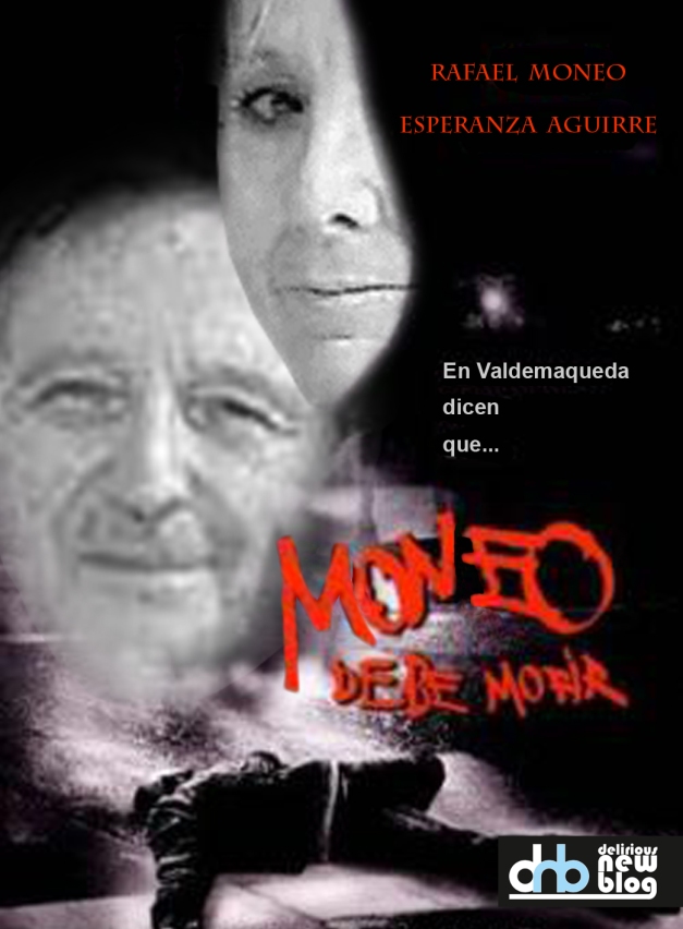 Moneo debe morir - delirious new blog